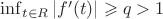 \inf_{t \in R} |f'(t)| \geqslant q > 1