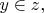 $y\in z{,}$