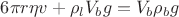 $\[6\pi r\eta v + {\rho _l}{V_b}g = {V_b}{\rho _b}g\]$