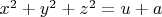 $x^2 + y^2+z^2=u+a$