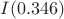 $I(0.346)$
