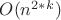 $O(n^{2*k})$