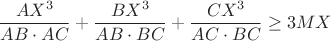 $$\frac{AX^3}{AB\cdot AC}+\frac{BX^3}{AB\cdot BC}+\frac{CX^3}{AC\cdot BC}\geq3MX$$