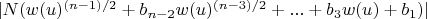 $\lvert N(w(u)^{(n-1)/2}+b_{n-2} w(u)^{(n-3)/2}+...+b_3 w(u)+b_1) \rvert$