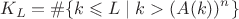 $$K_L=\#\{k\leqslant L\mid k>(A(k))^{n}\}$$