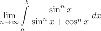 $\displaystyle \lim_{n\to\infty}\int\limits_a^b\frac{\sin^nx}{\sin^nx+\cos^nx}\,dx$