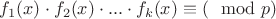 $f_1(x)\cdot f_2(x) \cdot...\cdot f_k(x) \equiv (\mod p)$