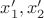 $x_1^\prime,x_2^\prime$