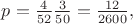 $p=\frac {4} {52} \cpoint \frac {3} {50}=\frac {12} {2600},$