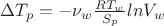 $ \Delta T_p= - \nu_w \frac{R T_w}{S_p} ln V_w $