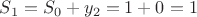 $S_1=S_0+y_2=1+0=1$