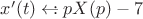 $x'(t)\leftarrow\!\!:pX(p)-7$