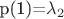 p(1)=\lambda_2