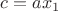 $c = ax_1$