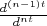 $\frac{d^{(n-1)t}}{d^{nt}}$