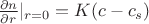 $\frac{\partial n}{\partial r}|_{r=0}=K(c-c_s)$