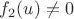 $f_2(u) \ne 0$