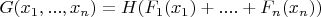 $G(x_1,...,x_n) = H(F_1(x_1)+....+F_n(x_n))$