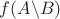 $f(A \backslash B)$