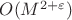 $O(M^{2+\varepsilon})$