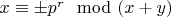 $x \equiv \pm p^r \mod (x+y)$