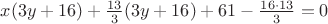 $x(3y + 16) + \frac{13}{3}(3y + 16) + 61 - \frac{16 \cdot 13}{3} = 0$