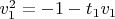 $v_1^2=-1-t_1 v_1$