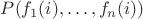 $P(f_1(i),\dots,f_n(i))$