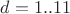 $d=1..11$