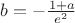 $b =- \frac{1+a}{{e}^{2}}$