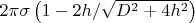 $2\pi\sigma\left(1-2h/\sqrt{D^2+4h^2}\right)$