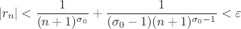 $$|r_n|<\dfrac{1}{(n+1)^{\sigma_0}}+\dfrac{1}{(\sigma_0-1)(n+1)^{\sigma_0-1}}<\varepsilon$$