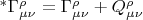 $^{*}\Gamma^{\rho}_{\mu\nu}=\Gamma^{\rho}_{\mu\nu}+Q^{\rho}_{\mu\nu}$