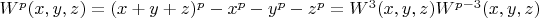 $ W^p(x,y,z)=(x+y+z)^p-x^p-y^p-z^p=W^3(x,y,z)W^{p-3}(x,y,z)$