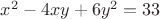 $x^2-4xy+6y^2=33$