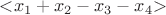 $\textstyle{<}x_1+x_2-x_3-x_4\textstyle{>}\;$