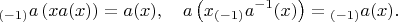 $$_{(-1)}a\left(xa(x)\right)=a(x),\quad{a}\left(x_{(-1)}a^{-1}(x)\right)={_{(-1)}a(x)}.$$