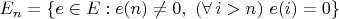 $E_n=\{e\in E:e(n)\ne0,\ (\forall\,i>n)\ e(i)=0\}$