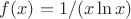 $f(x)=1/(x\ln x)$