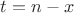 $t=n-x$