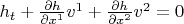 $h_t+\frac{\partial h}{\partial x^1}v^1+\frac{\partial h}{\partial x^2}v^2=0$