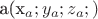 a(x_a; y_a; z_a;) a(x_a; y_a; z_a;)
