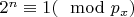 $2^n\equiv 1 (\mod p_x)$