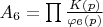 $A_6=\prod \frac{K(p)}{\varphi_6(p)}$