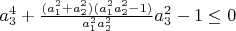 $a_3^4+\frac{(a_1^2+a_2^2)(a_1^2a_2^2-1)}{a_1^2a_2^2}a_3^2-1\le0$