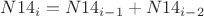 $N14_i = N14_{i-1} + N14_{i-2}$