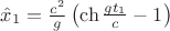 $\hat x_1=\frac{c^2}g\left(\ch\frac{gt_1}c-1\right)$