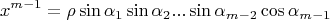 $$x^{m-1} = \rho \sin \alpha_1 \sin \alpha_2 ... \sin \alpha_{m-2} \cos \alpha_{m-1}$$