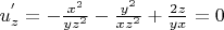 $u^{'}_{z}= -\frac{x^2}{yz^2} - \frac{y^2}{xz^2} +\frac{2z}{yx}=0$