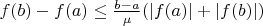 $f(b)-f(a) \leq \frac{b-a}{\mu} (|f(a)|+|f(b)|)$